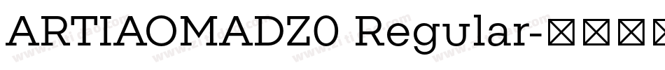 ARTIAOMADZ0 Regular字体转换
